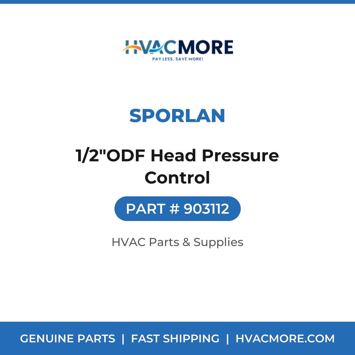 Sporlan 1/2"ODF Head Pressure Control 903112