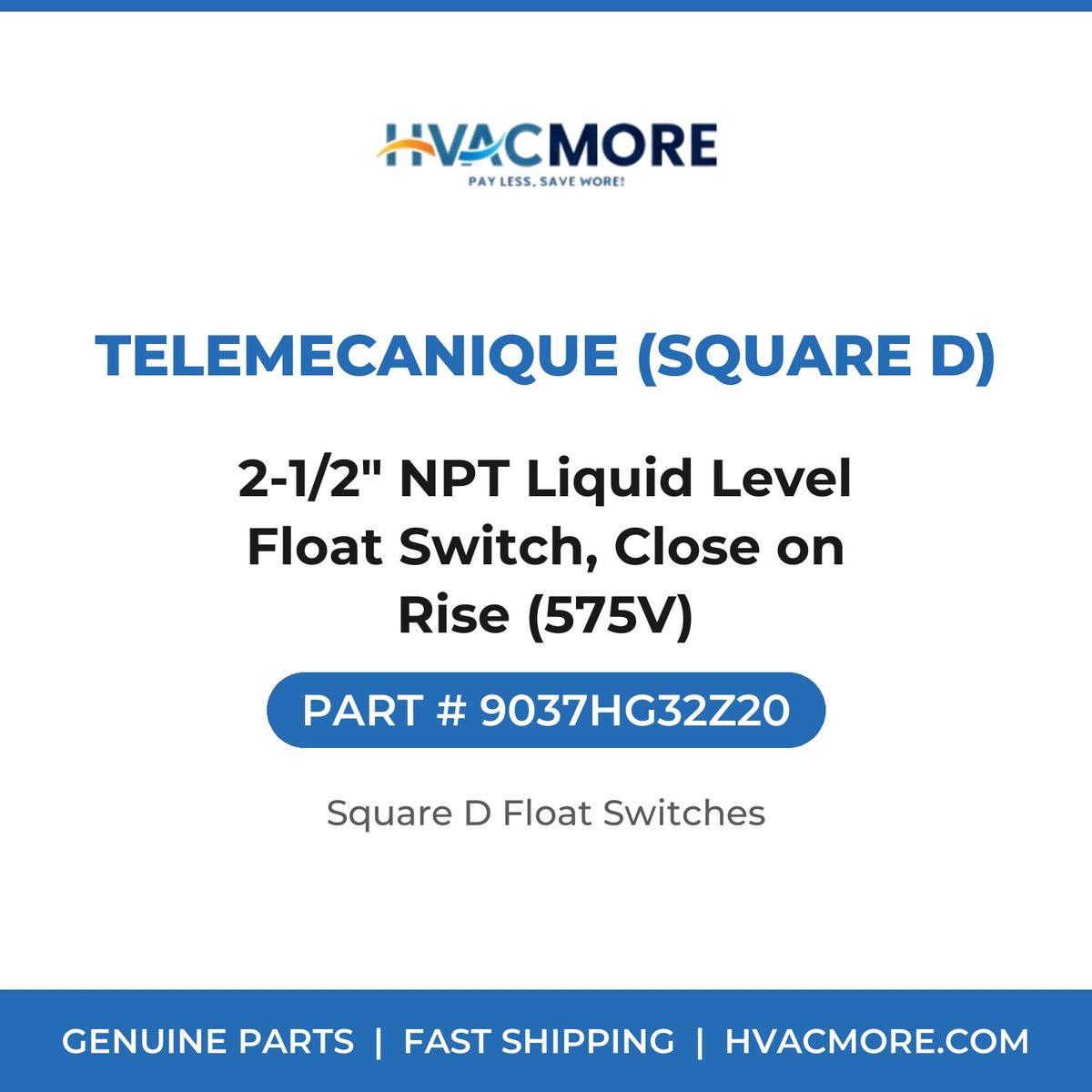 Telemecanique (Square D) 2-1/2" NPT Liquid Level Float Switch, Close on Rise (575V) 9037HG32Z20