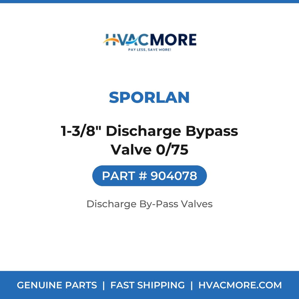 Sporlan 1-3/8" Discharge Bypass Valve 0/75 904078