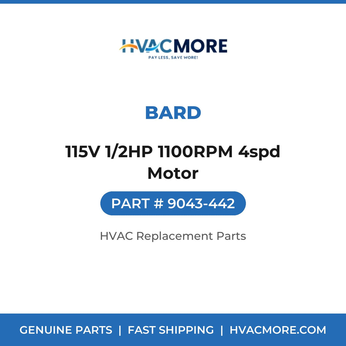Bard 115V 1/2HP 1100RPM 4spd Motor 9043-442
