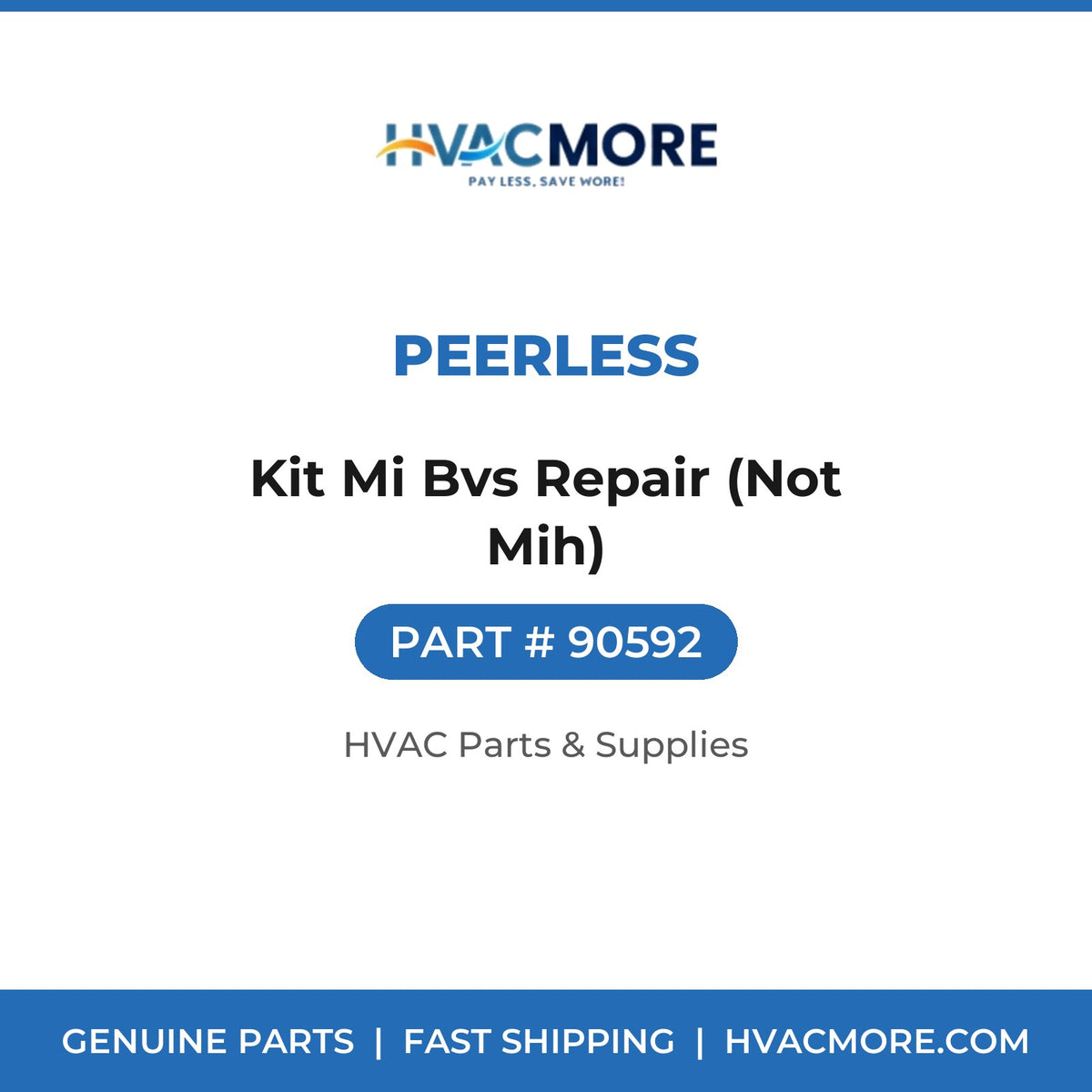 Peerless Kit Mi Bvs Repair (Not Mih) 90592