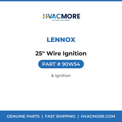 Lennox 25" Wire Ignition 90W54
