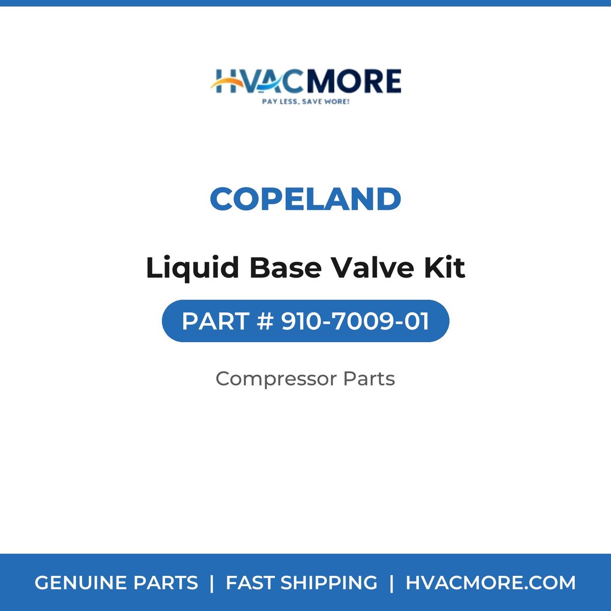 Copeland Liquid Base Valve Kit 910-7009-01