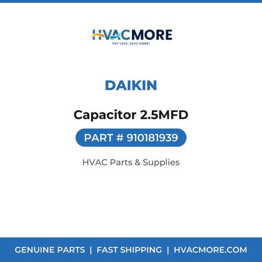 Daikin Capacitor 2.5MFD 910181939