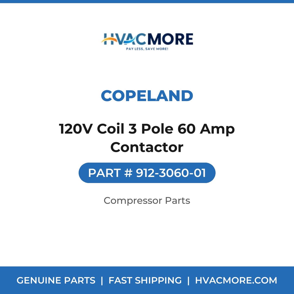 Copeland 120V Coil 3 Pole 60 Amp Contactor 912-3060-01
