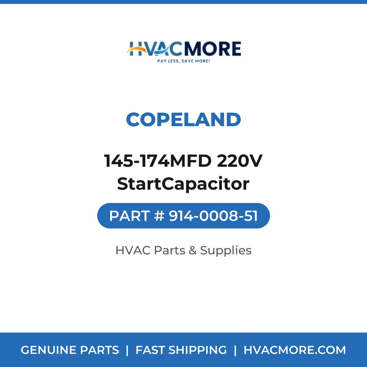 Copeland 145-174MFD 220V StartCapacitor 914-0008-51