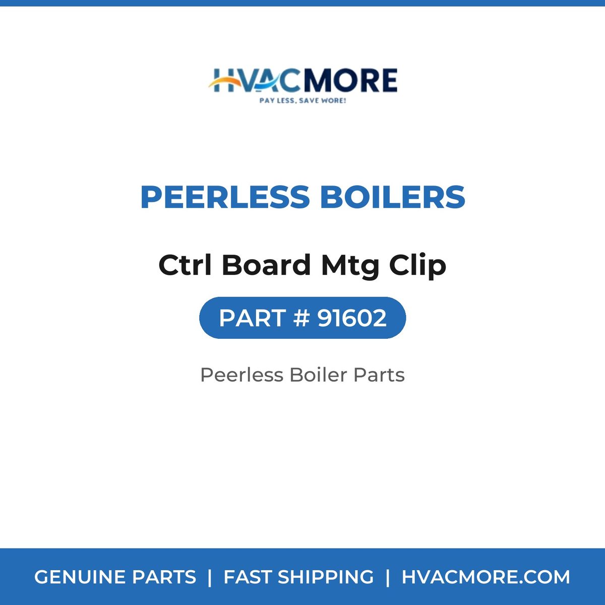 Peerless Boilers Ctrl Board Mtg Clip 91602