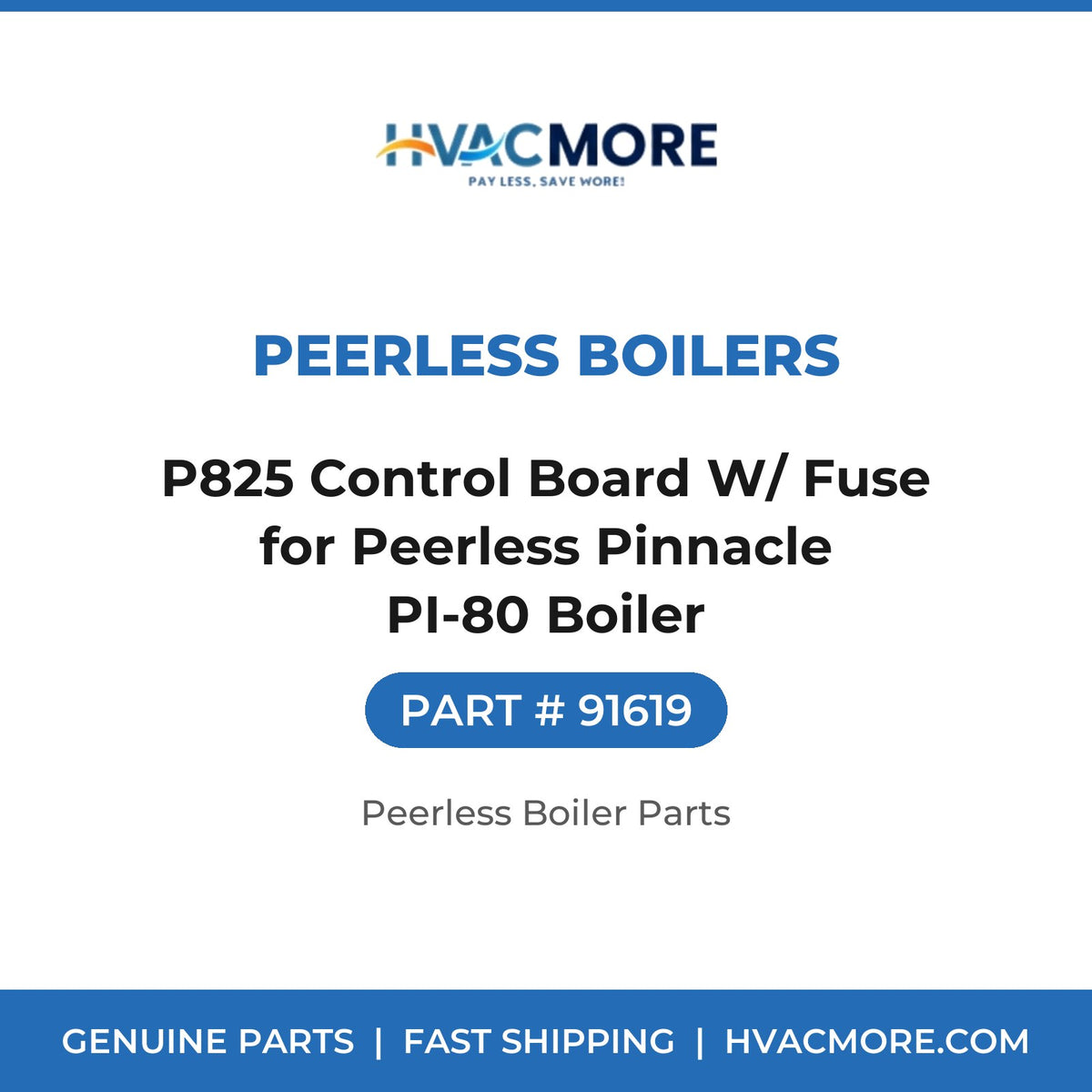 Peerless Boilers P825 Control Board W/ Fuse for Peerless Pinnacle PI-80 Boiler 91619