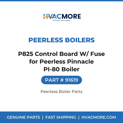 Peerless Boilers P825 Control Board W/ Fuse for Peerless Pinnacle PI-80 Boiler 91619