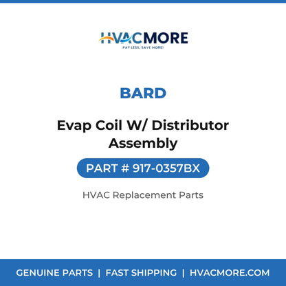 Bard Evap Coil W/ Distributor Assembly 917-0357BX