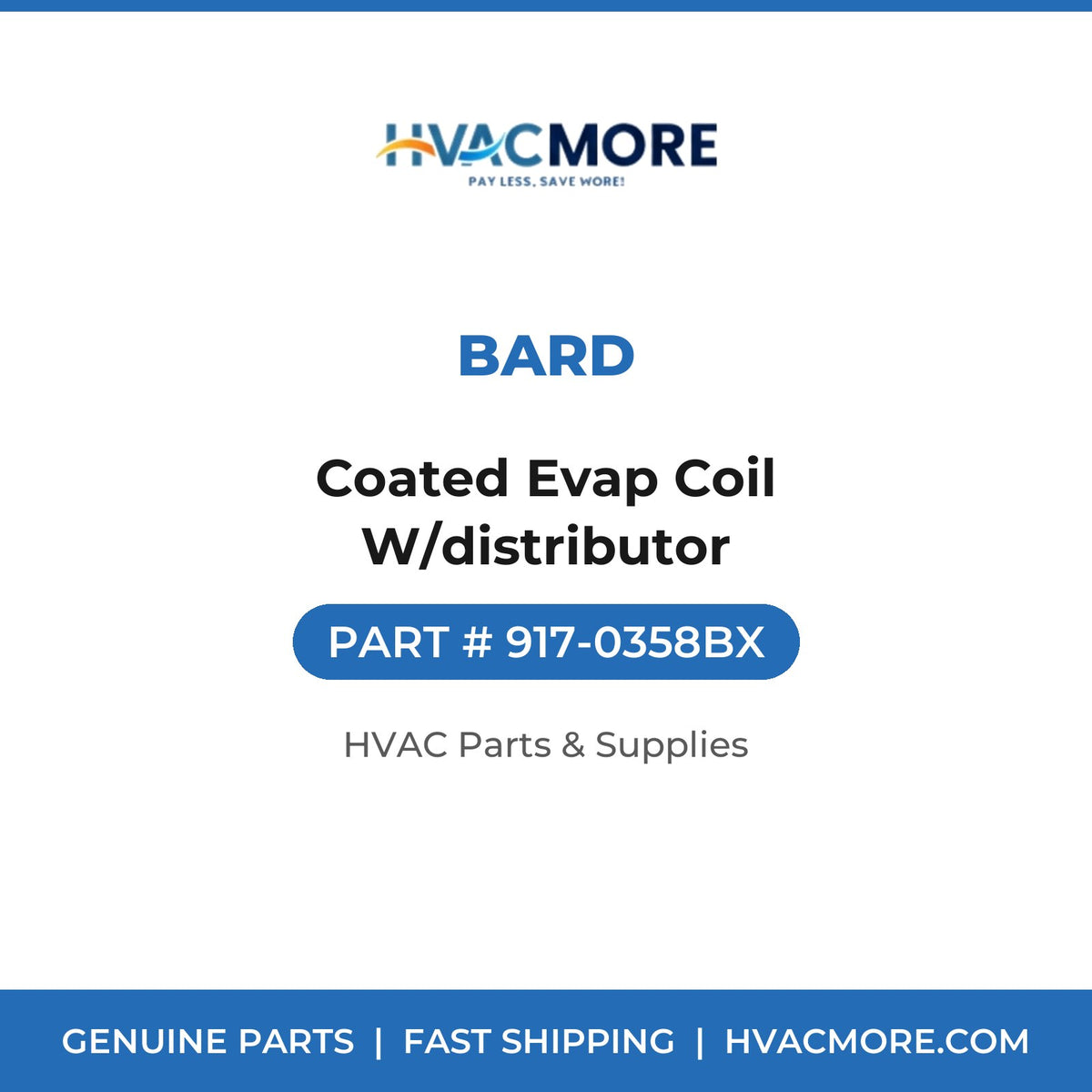 Bard Coated Evap Coil W/distributor 917-0358BX