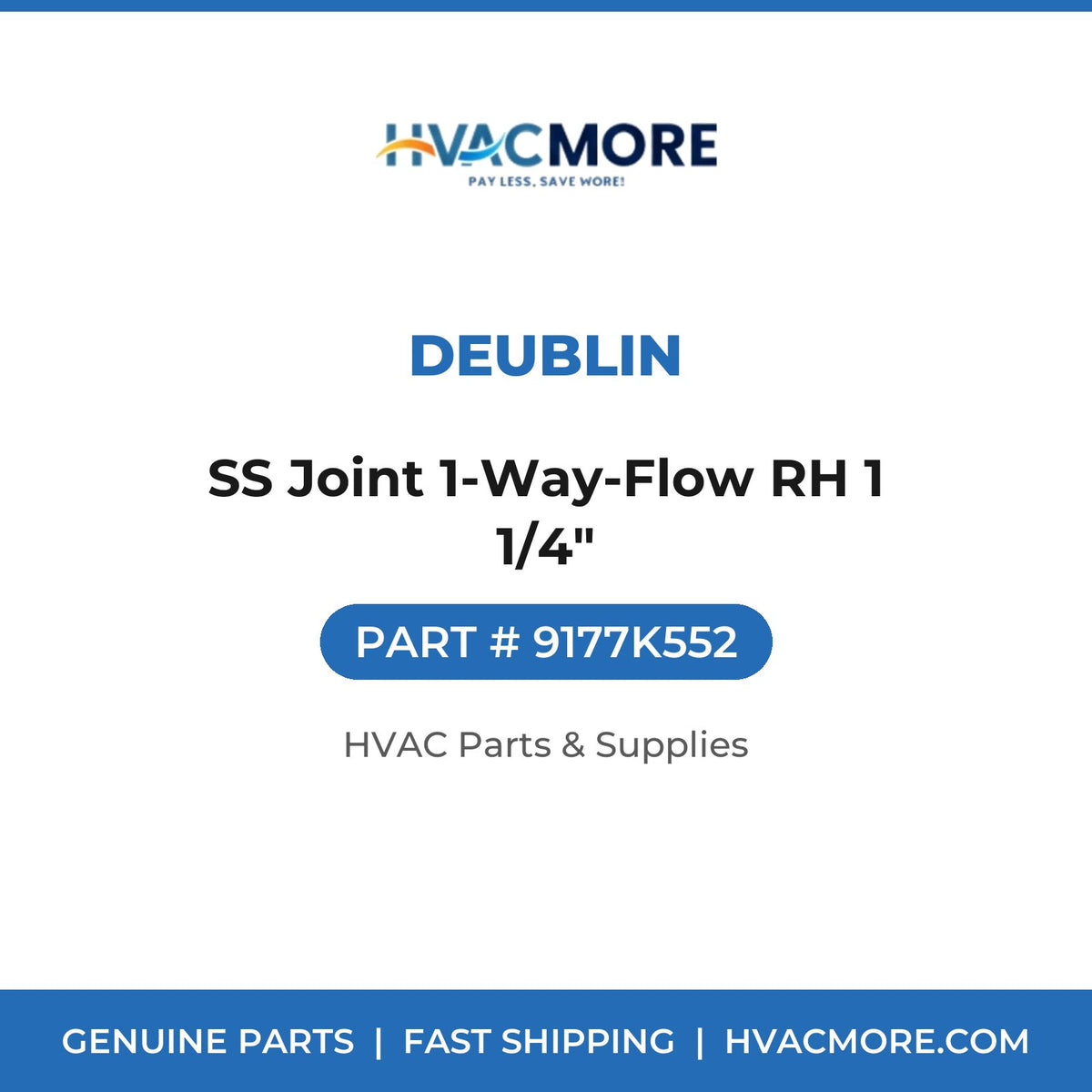 Deublin SS Joint 1-Way-Flow RH 1 1/4" 9177K552
