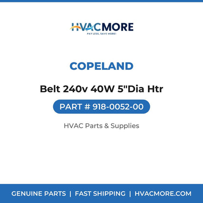Copeland Belt 240v 40W 5"Dia Htr 918-0052-00