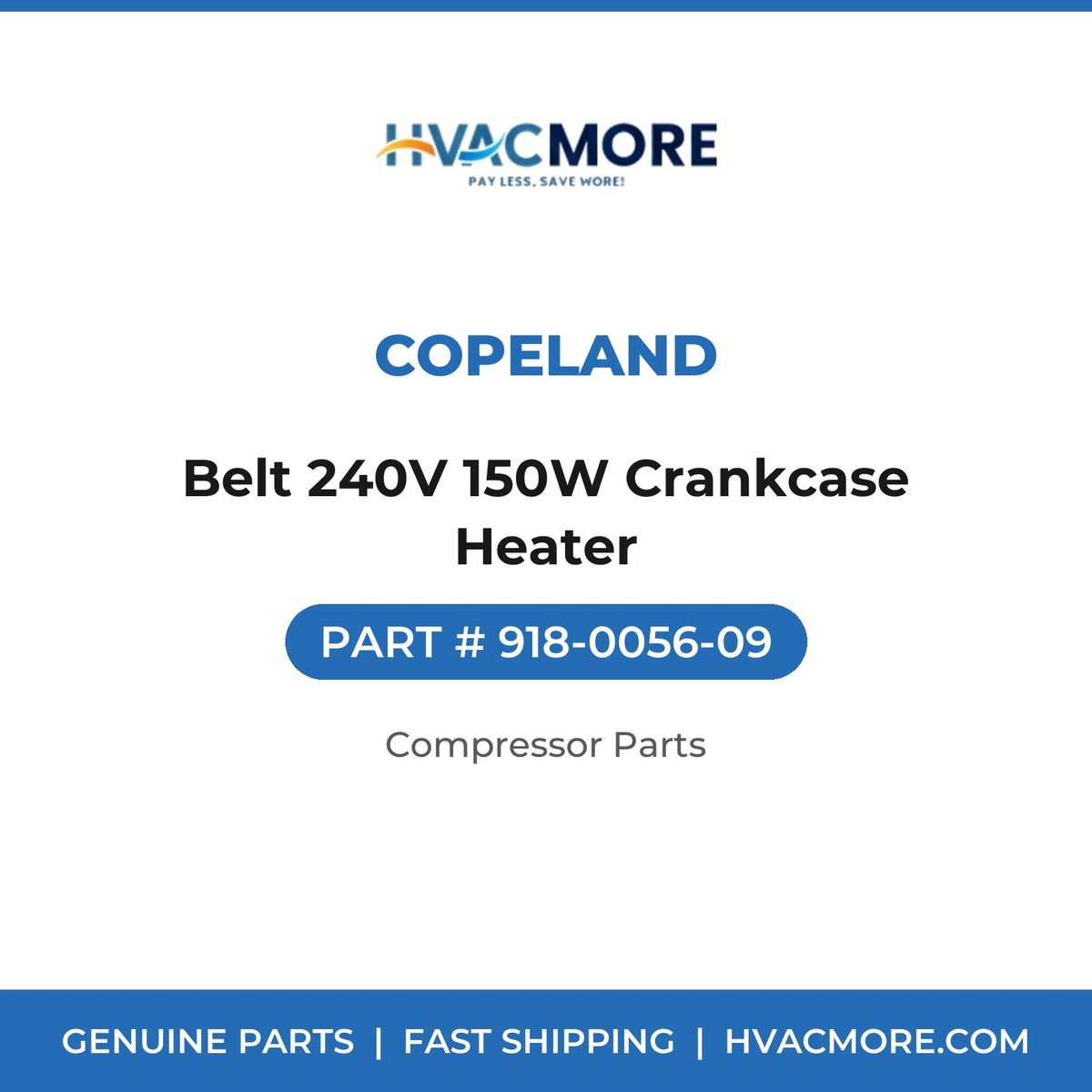 Copeland Belt 240V 150W Crankcase Heater 918-0056-09