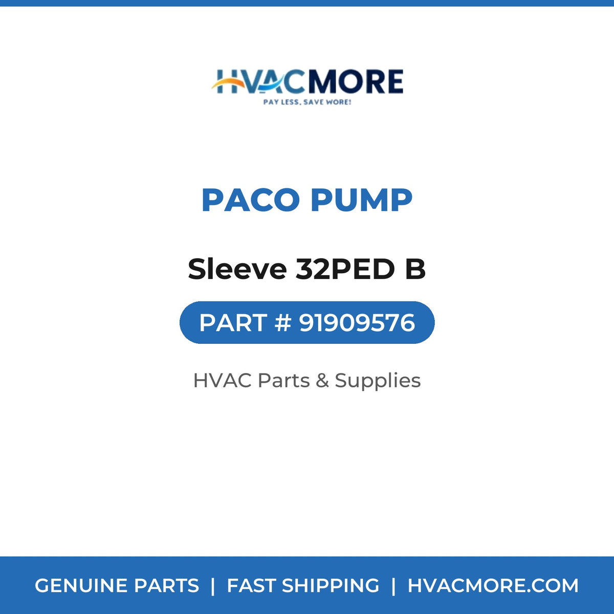 PACO Pump Sleeve 32PED B 91909576