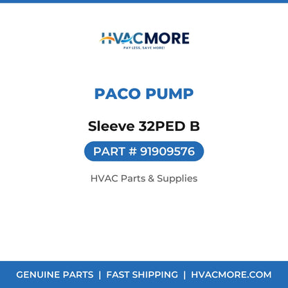 PACO Pump Sleeve 32PED B 91909576