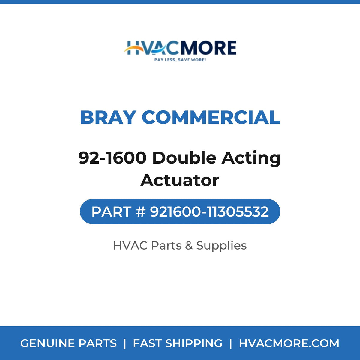 Bray Commercial 92-1600 Double Acting Actuator 921600-11305532