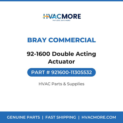 Bray Commercial 92-1600 Double Acting Actuator 921600-11305532