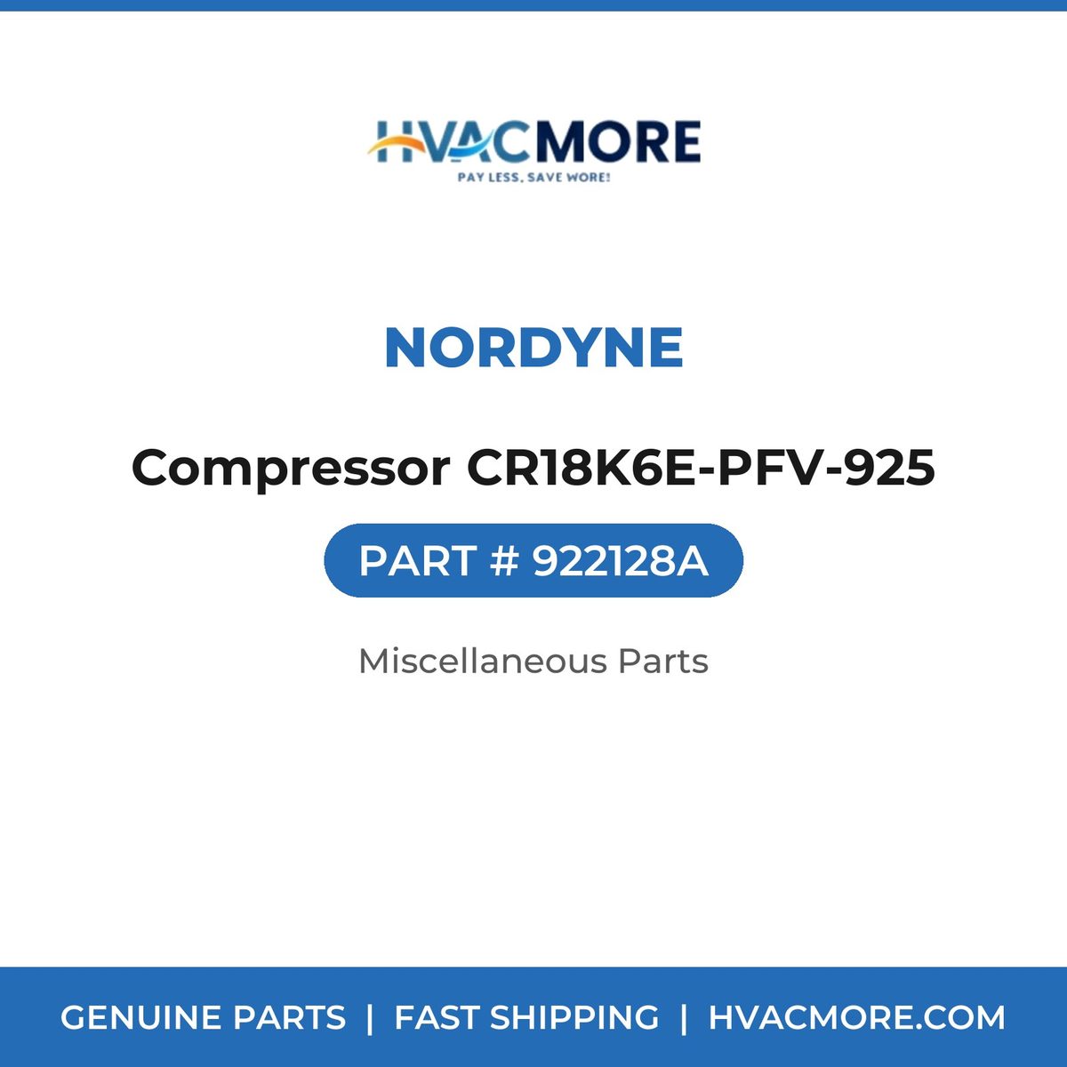 Nordyne Compressor CR18K6E-PFV-925 922128A