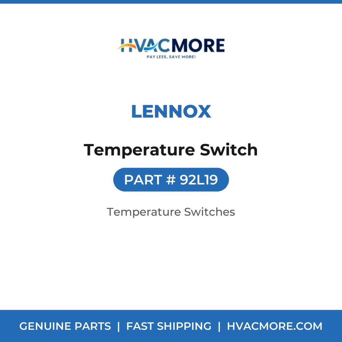Lennox Temperature Switch 92L19