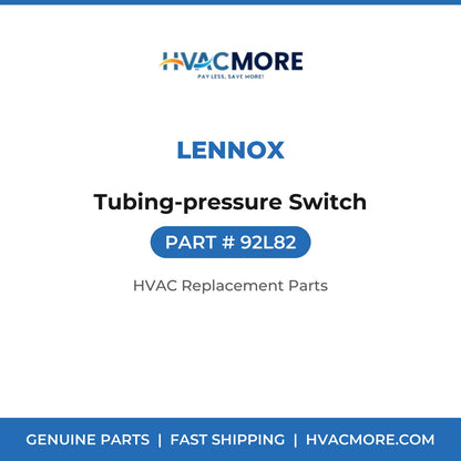 Lennox Tubing-pressure Switch 92L82