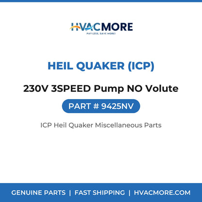 Heil Quaker (ICP) 230V 3SPEED Pump NO Volute 9425NV