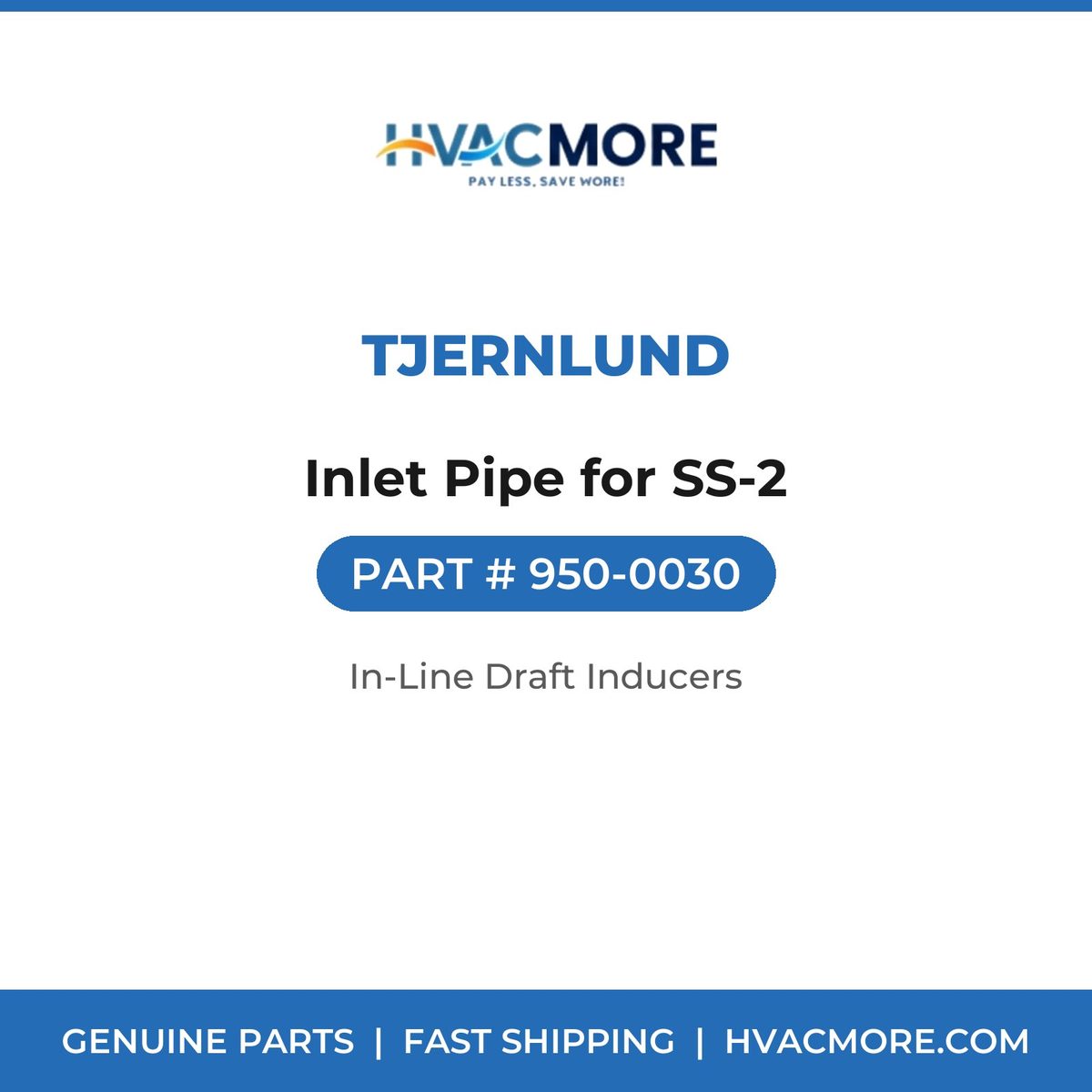 Tjernlund Inlet Pipe for SS-2 950-0030