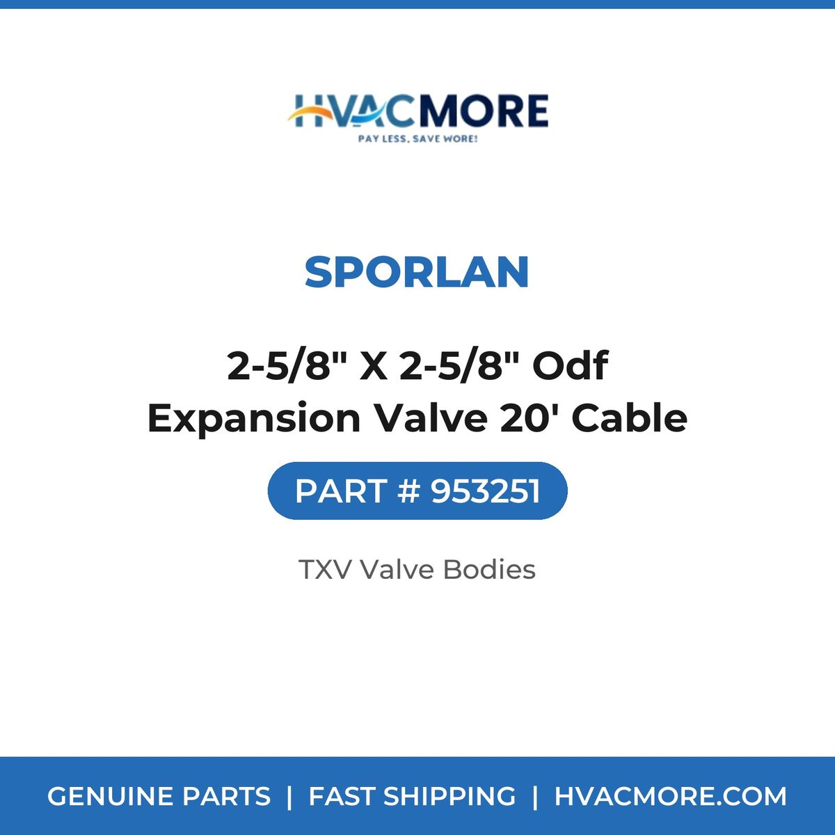 Sporlan 2-5/8" X 2-5/8" Odf Expansion Valve 20' Cable 953251