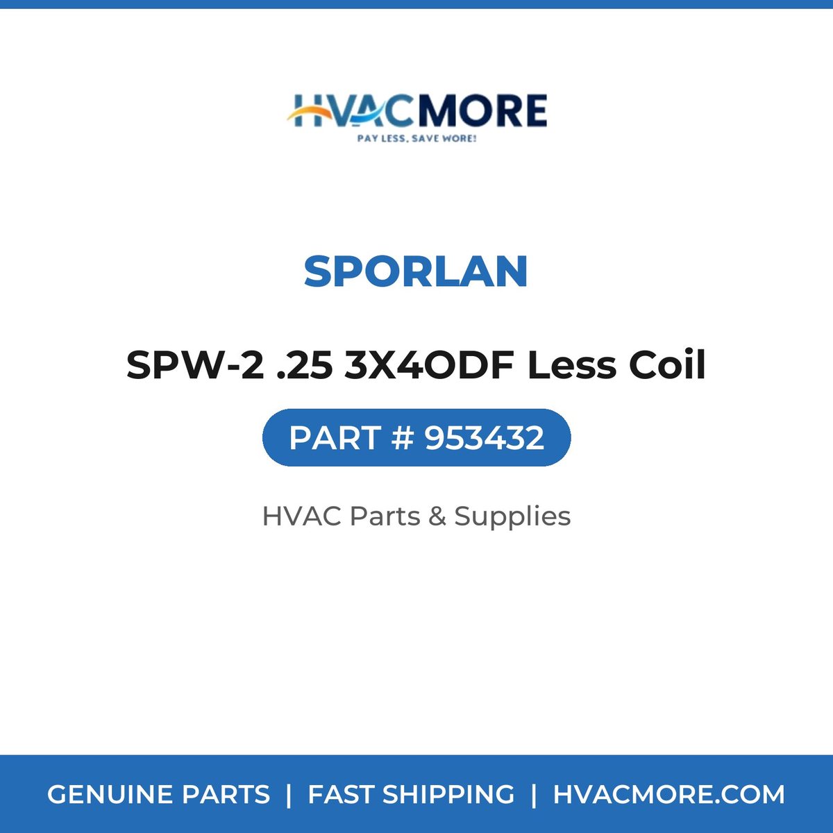 Sporlan SPW-2 .25 3X4ODF Less Coil 953432