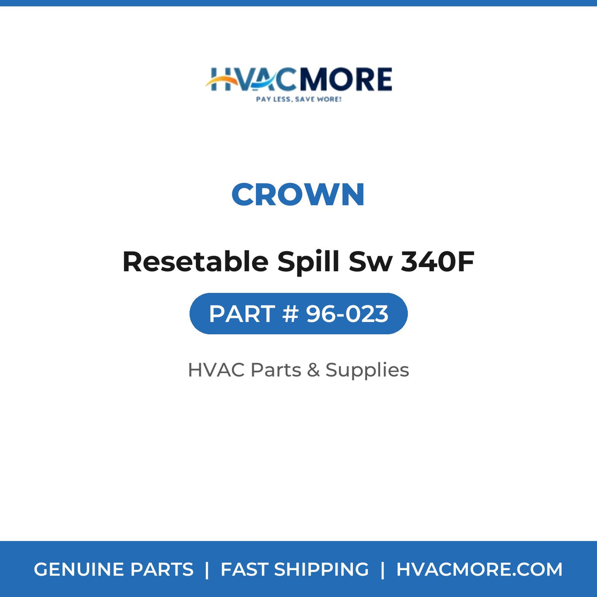 Crown Resetable Spill Sw 340F 96-023