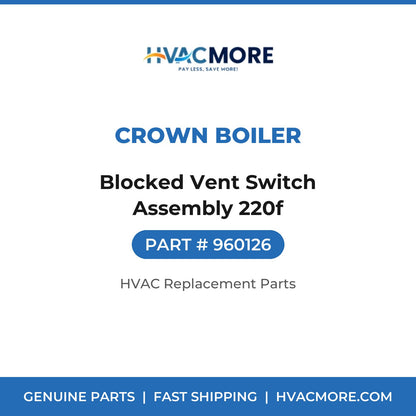 Crown Boiler Blocked Vent Switch Assembly 220f 960126