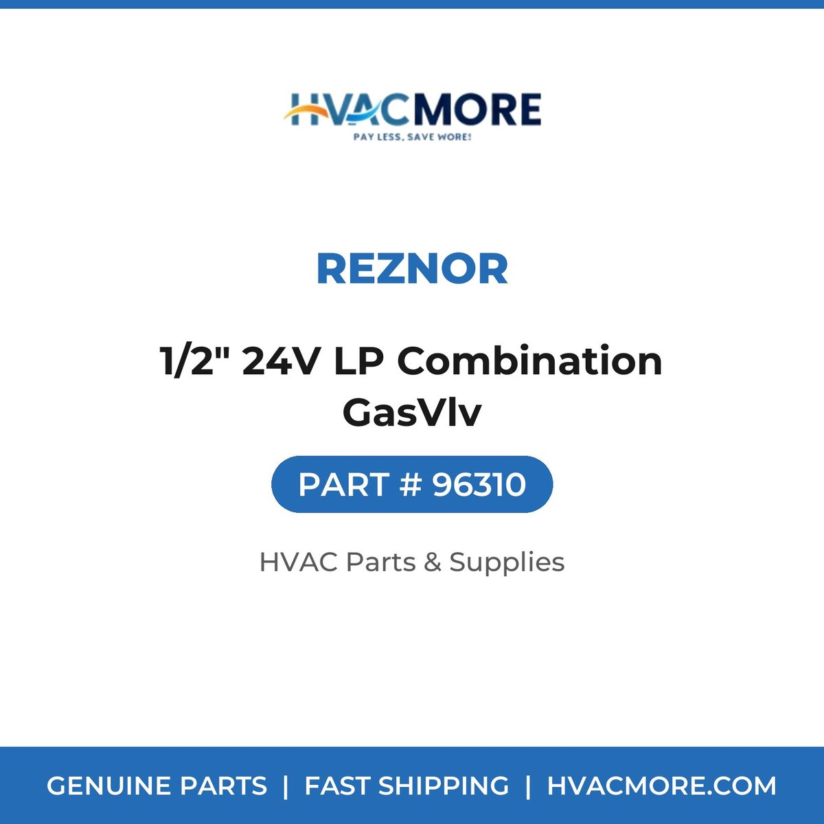 Reznor 1/2" 24V LP Combination GasVlv 96310