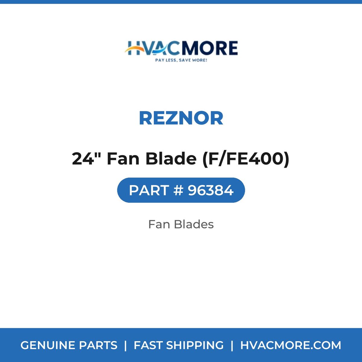 Reznor 24" Fan Blade (F/FE400) 96384