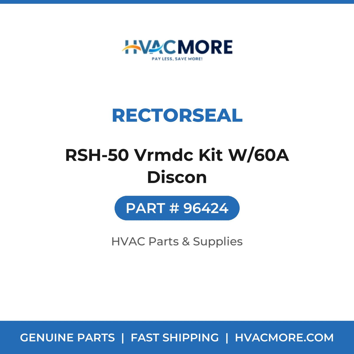 Rectorseal RSH-50 Vrmdc Kit W/60A Discon 96424
