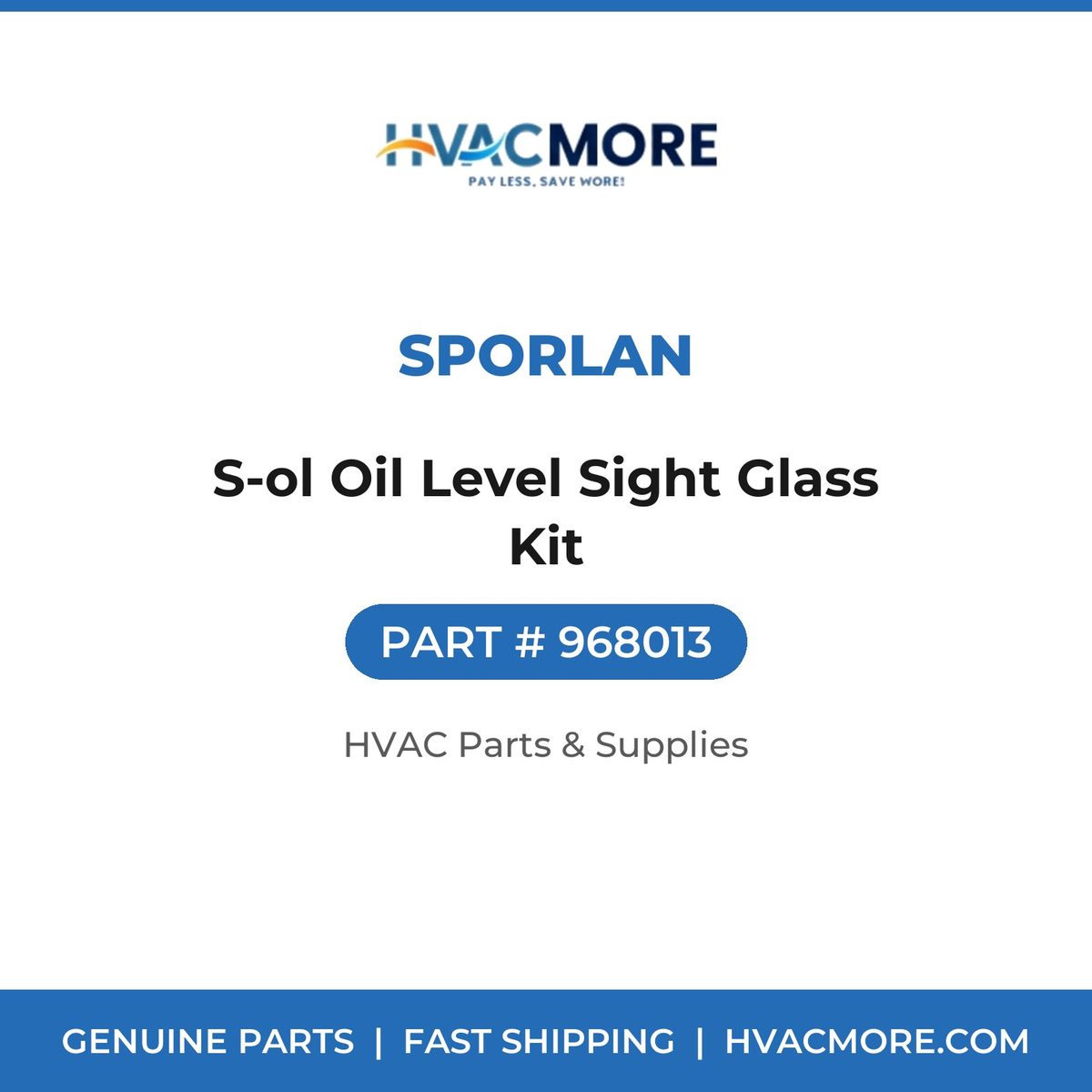 Sporlan S-ol Oil Level Sight Glass Kit 968013