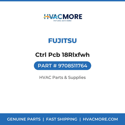 Fujitsu Ctrl Pcb 18Rlxfwh 9708511764