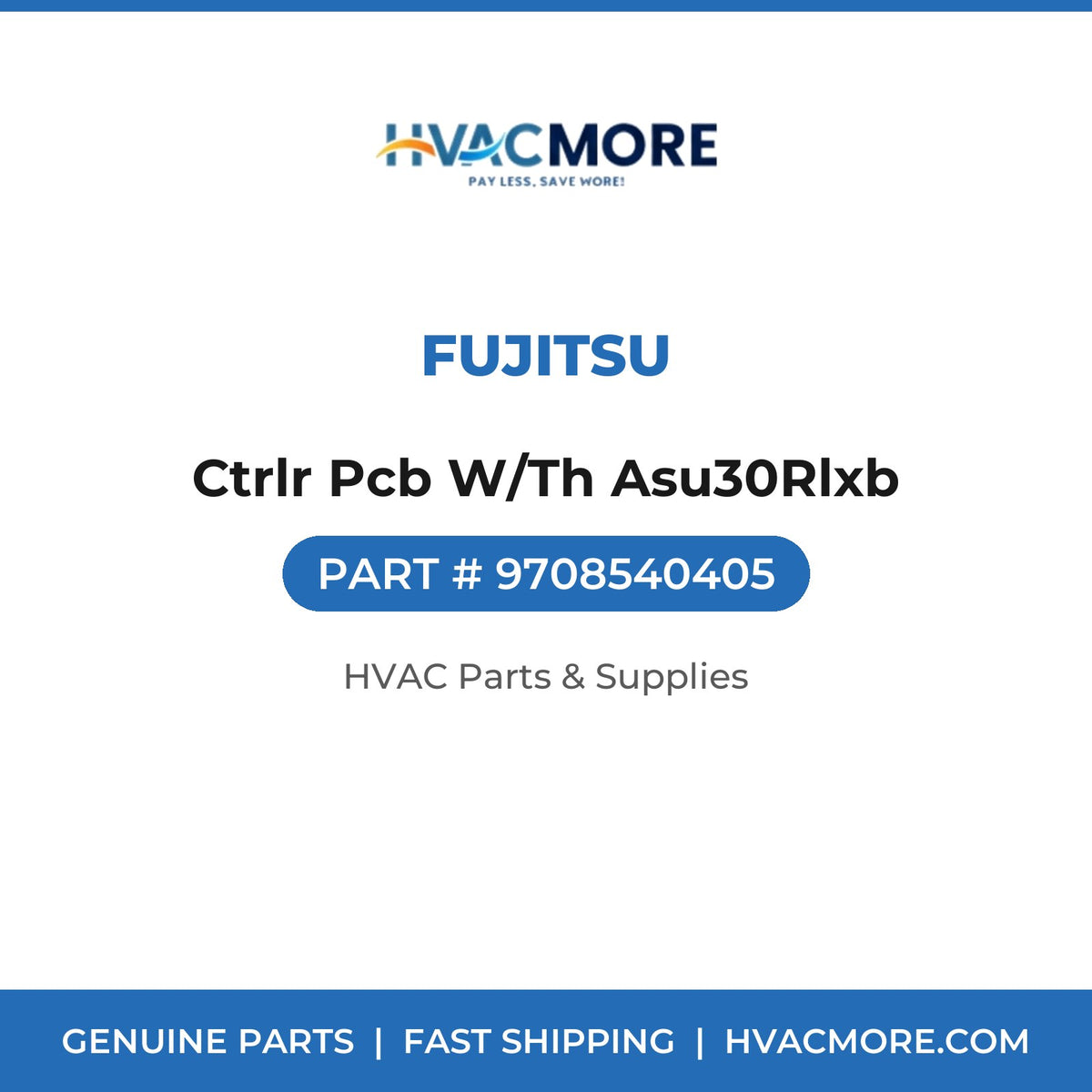 Fujitsu Ctrlr Pcb W/Th Asu30Rlxb 9708540405