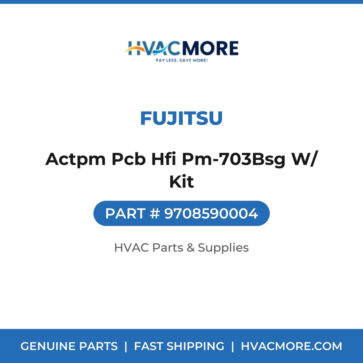 Fujitsu Actpm Pcb Hfi Pm-703Bsg W/ Kit 9708590004