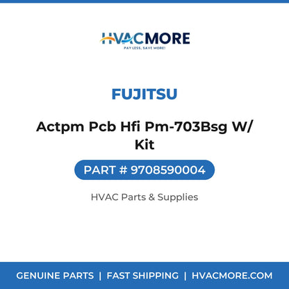 Fujitsu Actpm Pcb Hfi Pm-703Bsg W/ Kit 9708590004