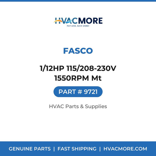 Fasco 1/12HP 115/208-230V 1550RPM Mt 9721