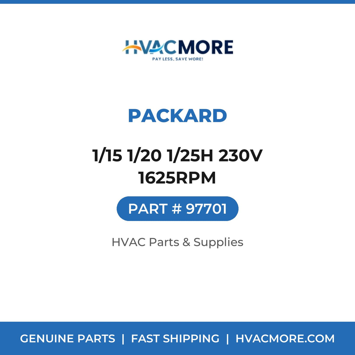 Packard 1/15 1/20 1/25H 230V 1625RPM 97701
