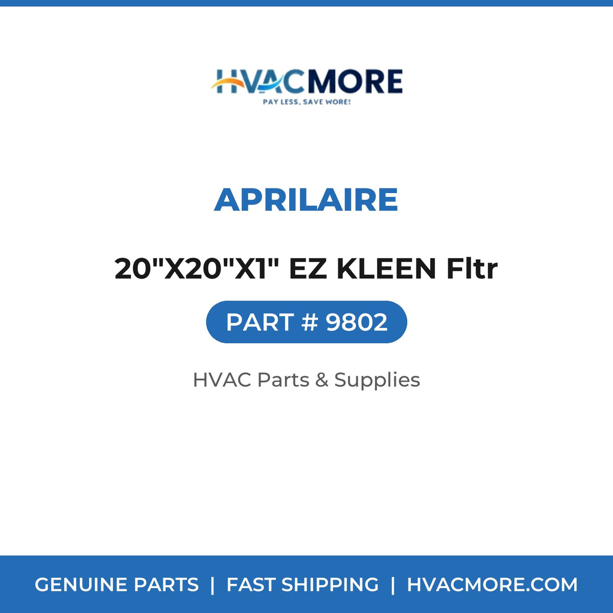 Aprilaire 20"X20"X1" EZ KLEEN Fltr 9802