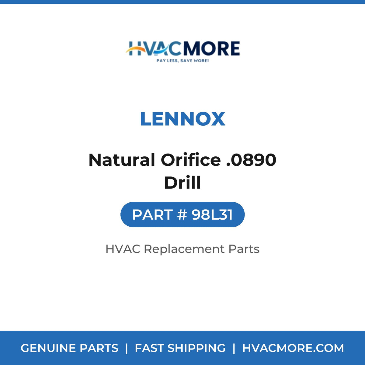 Lennox Natural Orifice .0890 Drill 98L31