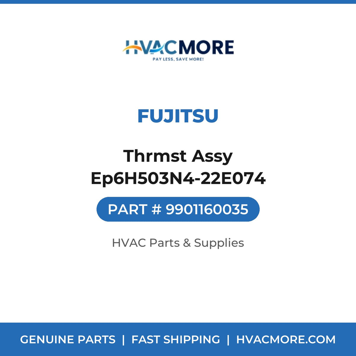 Fujitsu Thrmst Assy Ep6H503N4-22E074 9901160035