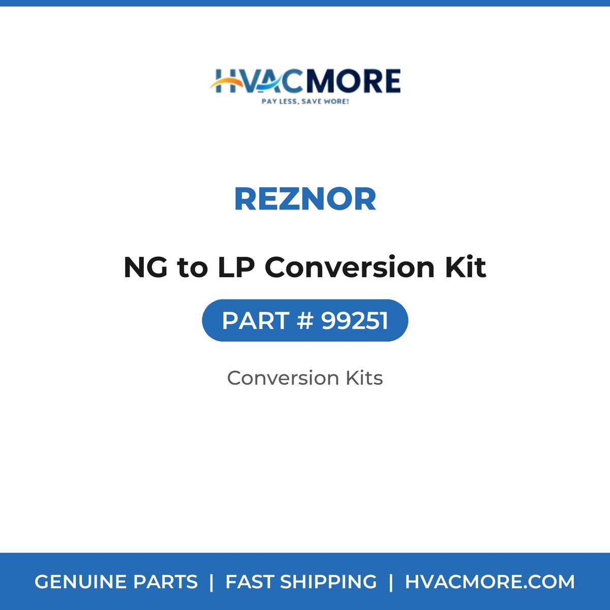Reznor NG to LP Conversion Kit 99251