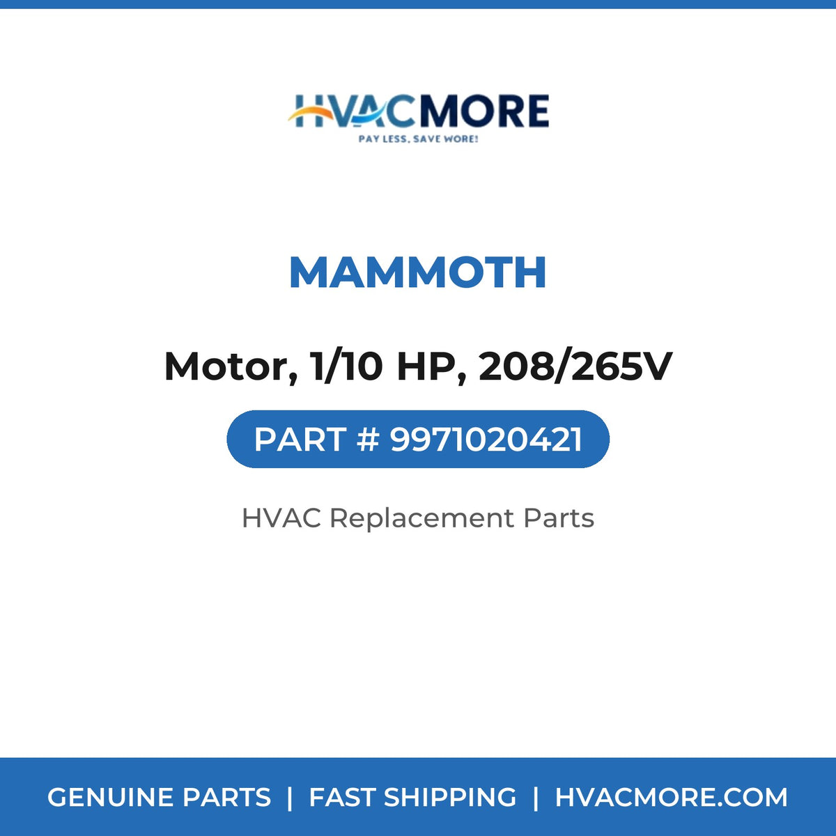 Mammoth Motor, 1/10 HP, 208/265V 9971020421