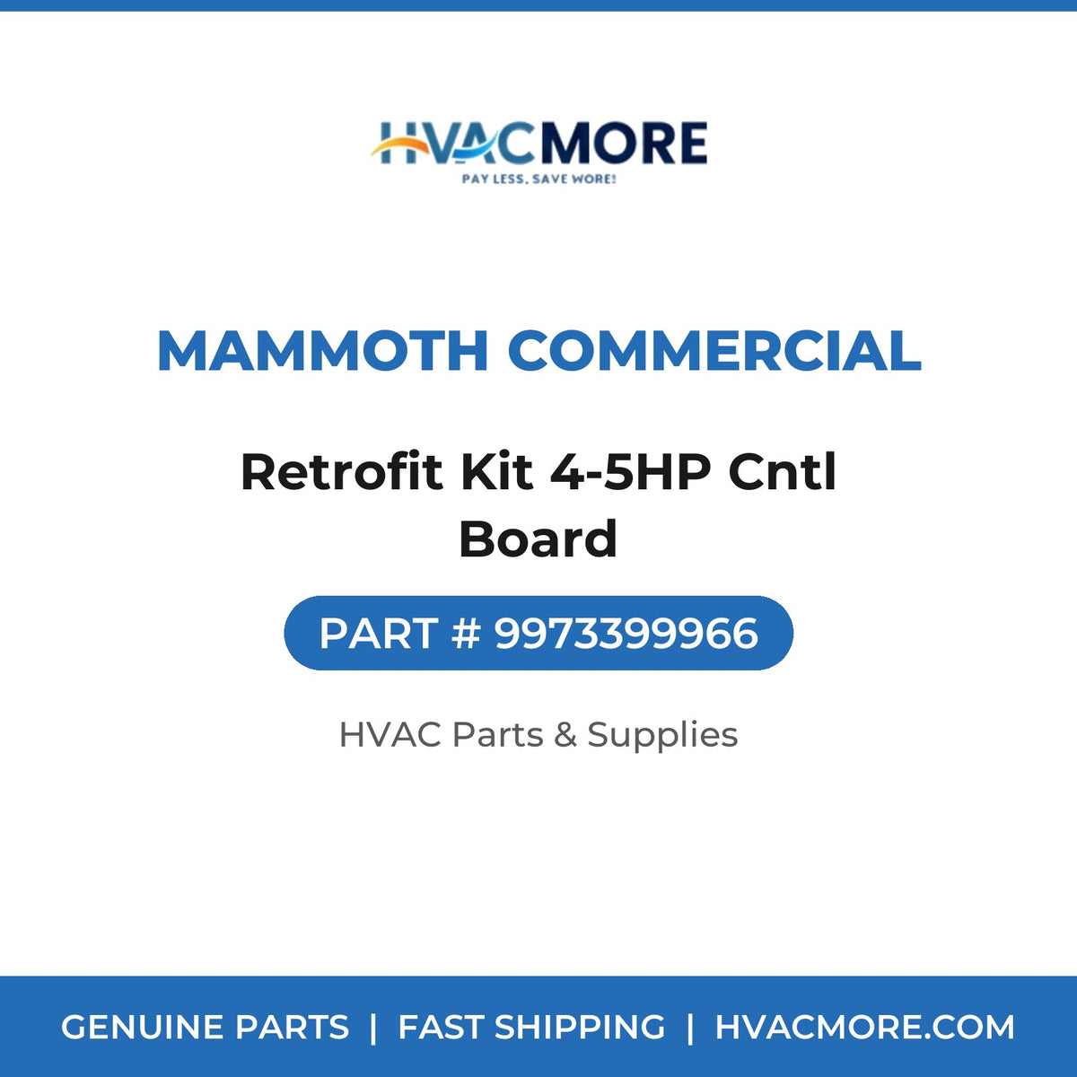 Mammoth Commercial Retrofit Kit 4-5HP Cntl Board 9973399966
