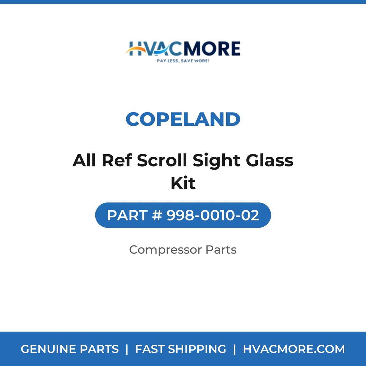 Copeland All Ref Scroll Sight Glass Kit 998-0010-02