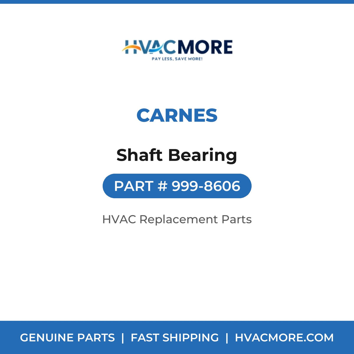 Carnes Shaft Bearing 999-8606
