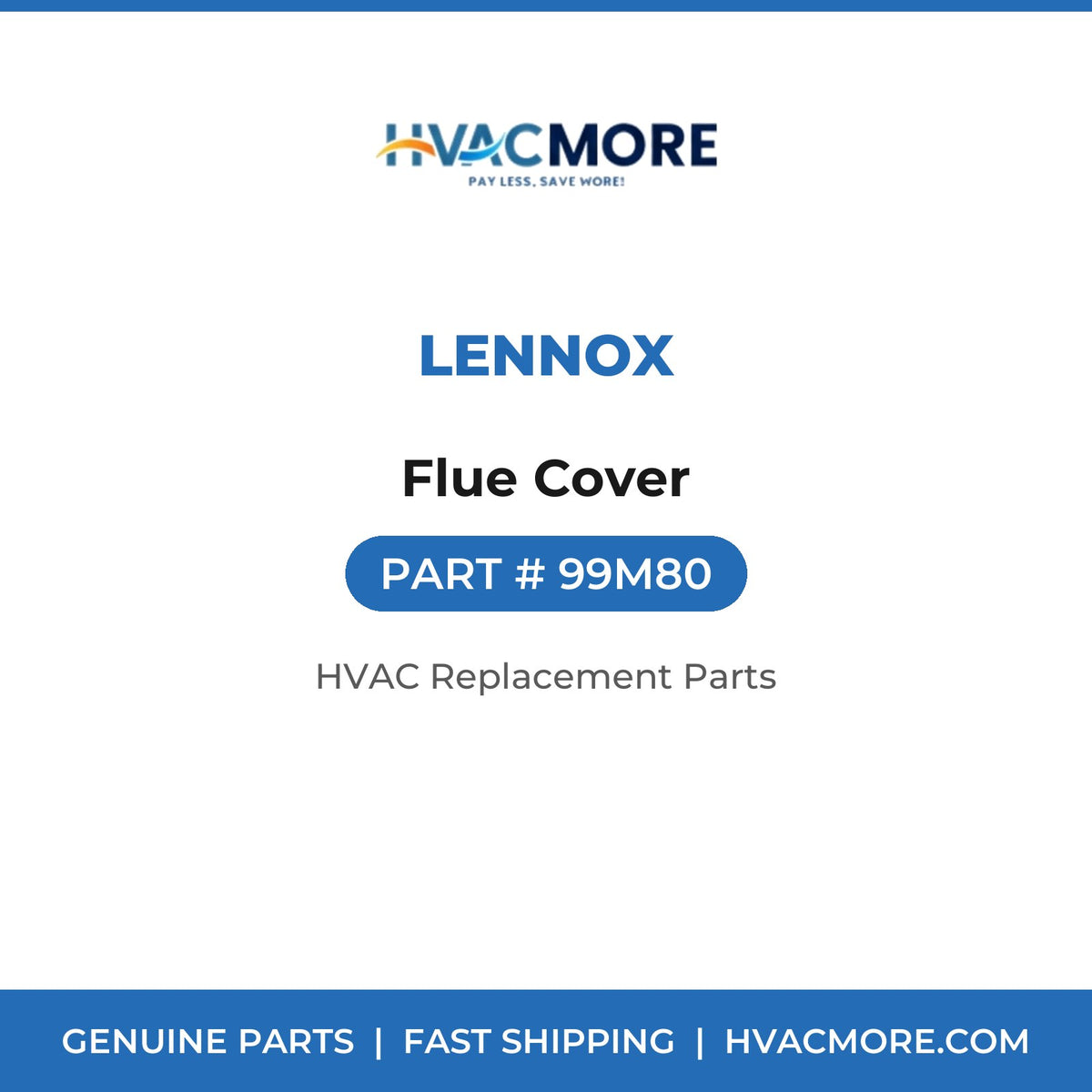 Lennox Flue Cover 99M80